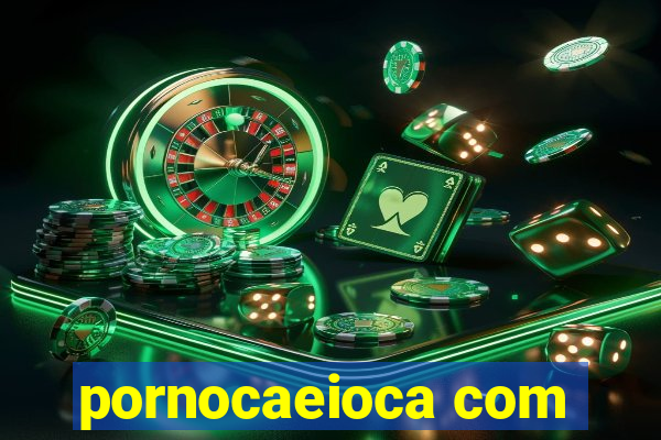 pornocaeioca com